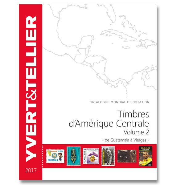 AMERIQUE CENTRALE Vol. 2 - 2017 (Timbres des pays d'Amérique Centrale) AMERIQUE CENTRALE Vol. 2 - 2017 (Timbres des pays d'Amérique Centrale)
