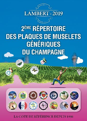 2ème REPERTOIRE DES PLAQUES DE MUSELETS GENERIQUES DE CHAMPAGNE (LAMBERT)
