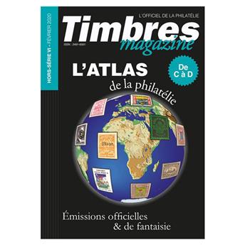 ATLAS DE LA PHILATELIE DE C à D (TIMBRES MAGAZINE HORS SERIE N°6)
