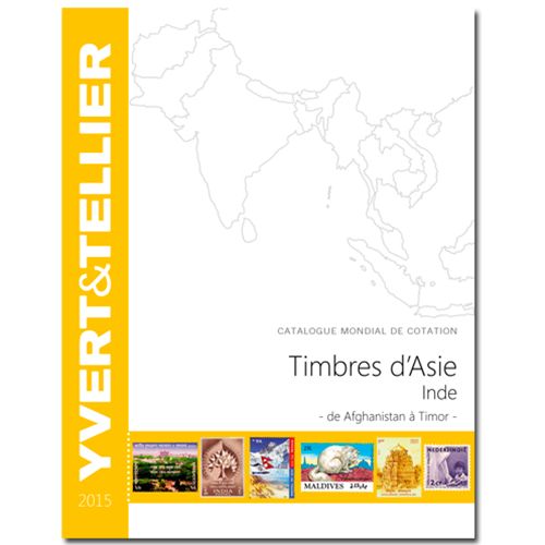 ASIE - INDE - 2015 (Catalogue des timbres d´Asie/Inde de Afghanistan à Tibet) ASIE - INDE - 2015 (Catalogue des timbres d´Asie/Inde de Afghanistan à Tibet)